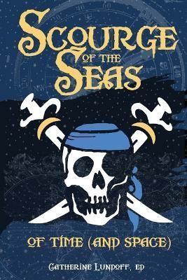 Scourge of the Seas of Time (and Space) By Catherine Lundoff
