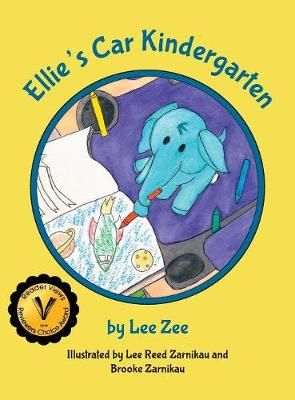 Ellie's Car Kindergarten By Zee, Lee 9781732587908 (Hardback)