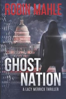 Ghost Nation By Robin Mahle 9781732641327 (Paperback)