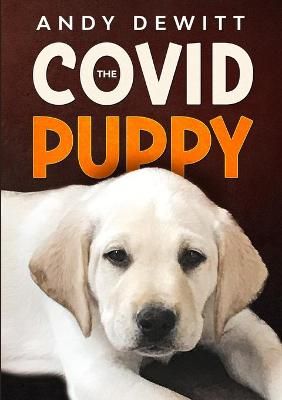Covid Puppy By DeWitt 9781732649484 (Paperback)