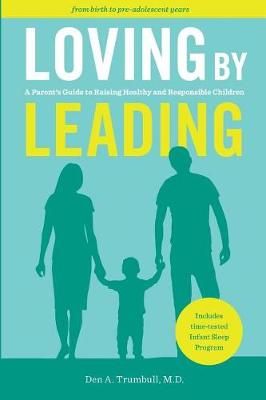 Loving by Leading 9781732659810 (Paperback)