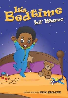 It's Bedtime Lil' Marco 9781732686755 (Paperback)