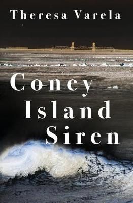 Coney Island Siren By Theresa Varela 9781732716711 (Paperback)