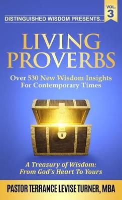 Distinguished Wisdom Presents. . . Living Proverbs-Vol.3 9781732763982