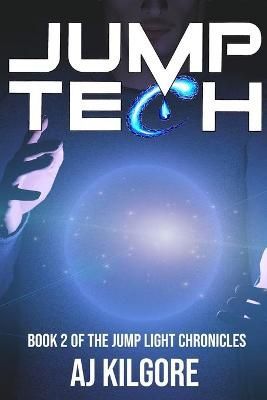 Jump Tech By Aj Kilgore 9781732782938 (Paperback)
