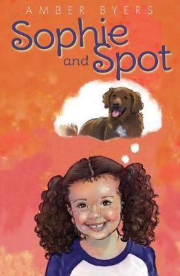 Sophie and Spot 9781732828605 (Paperback)