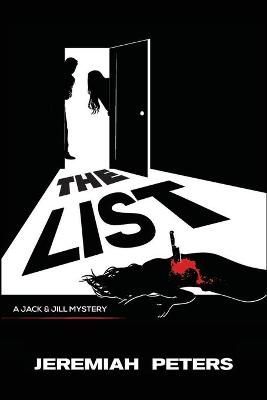 The List: A Jack and Jill Mystery By Peters, Jeremiah 9781732865938