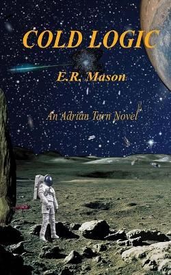 Cold Logic By E R Mason 9781732869745 (Paperback)