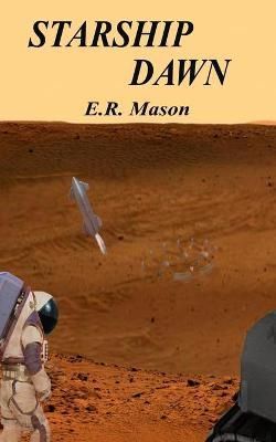 Starship Dawn By E R Mason 9781732869769 (Paperback)