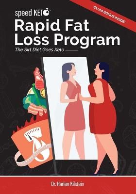 Speed Keto Rapid Fat Loss Program By Harlan Kilstein 9781732883079