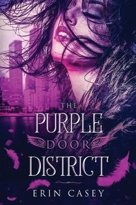 The Purple Door District By Erin Casey 9781732945005 (Paperback)
