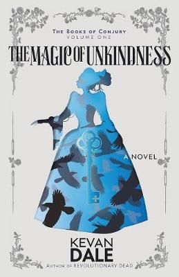 Magic of Unkindness By Dale 9781732985322 (Paperback)
