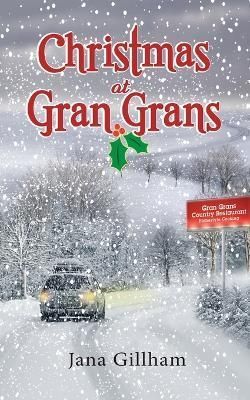 Christmas at Gran Gran's By Jana Gillham 9781733000512 (Paperback)