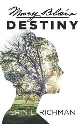 Mary Blair Destiny By Richman 9781733018029 (Paperback)