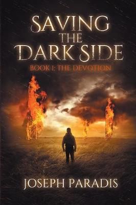 Saving The Dark Side Book 1 By Paradis 9781733024303 (Paperback)
