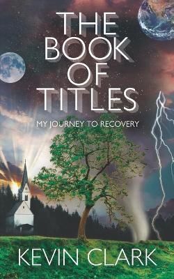 The Book of Titles By Kevin Clark (author), Monica Clark (foreword)
