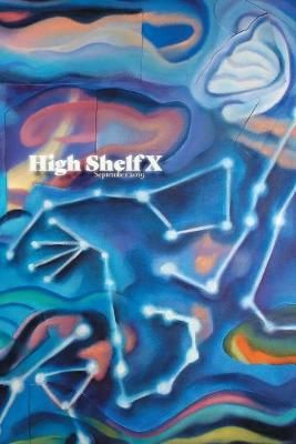 High Shelf X: September 2019 By High Shelf Press, 9781733027977
