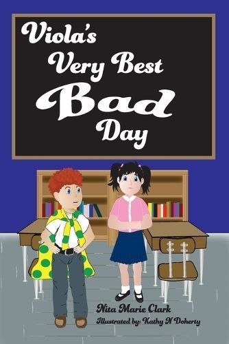 Viola's Very Best Bad Day By Clark, Nita Marie 9781733055567