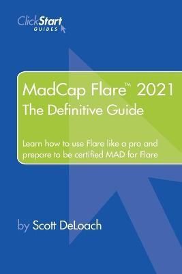 MadCap Flare 2021 By Scott Deloach 9781733076920 (Paperback)