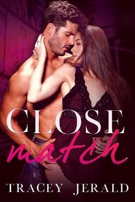 Close Match By Tracey Jerald 9781733086134 (Paperback)