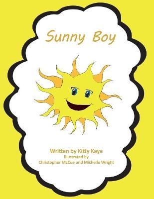 Sunny Boy By Kaye 9781733163927 (Paperback)
