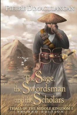 The Sage, the Swordsman and the Scholars 9781733190503 (Paperback)