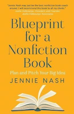 Blueprint for a Nonfiction Book By Nash 9781733251143 (Paperback)