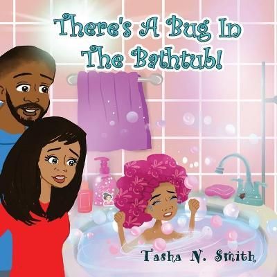 There's A Bug In The Bathtub! 9781733264310 (Paperback)