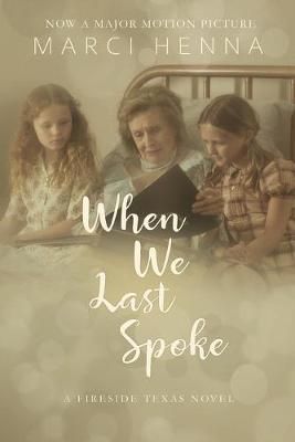 When We Last Spoke By Marci Henna 9781733279130 (Paperback)