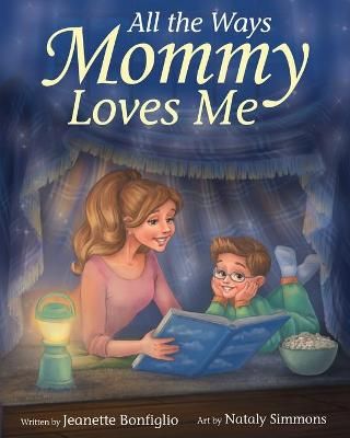 All the Ways Mommy Loves Me By Bonfiglio 9781733334228 (Paperback)