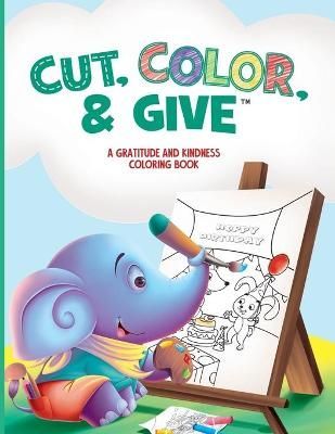 Cut, Color, & Give 9781733334860 (Paperback)