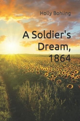 Soldier's Dream 1864 By Bohling 9781733378819 (Paperback)