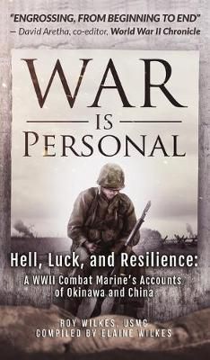 War Is Personal By Roy Wilkes (author), Elaine Wilkes (complication)