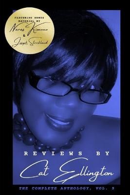 Reviews by Cat Ellington: The Complete Anthology, Vol. 5 9781733442169