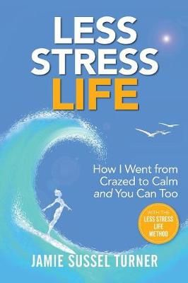 Less Stress Life By Turner 9781733507400 (Paperback)
