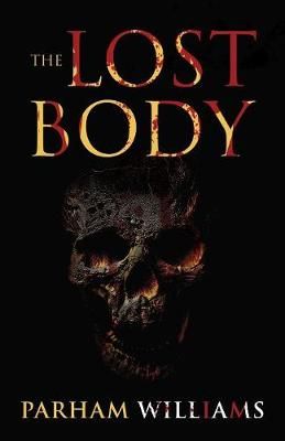 Lost Body By Williams 9781733527200 (Paperback)