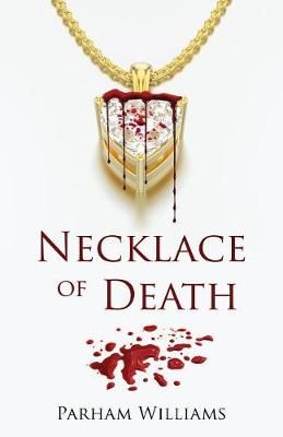 Necklace of Death By Williams 9781733527217 (Paperback)