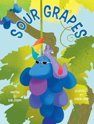 Sour Grapes By Joseph, Bob 9781733542203 (Hardback)