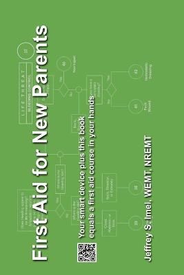 First Aid for New Parents By Jeffrey S Imel 9781733544085 (Paperback)