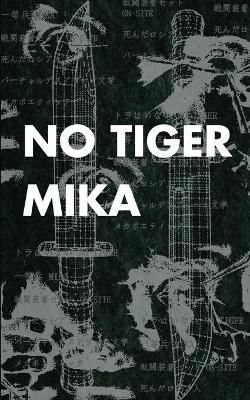 No Tiger By Mika 9781733569477 (Paperback)