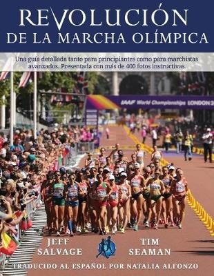 Revolución de la Marcha Olímpica By Jeff Salvage 9781733575720