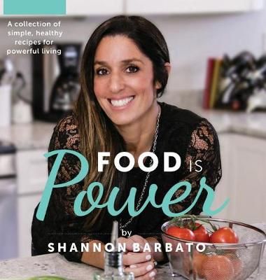 Food Is Power By Barbato 9781733639408 (Hardback)