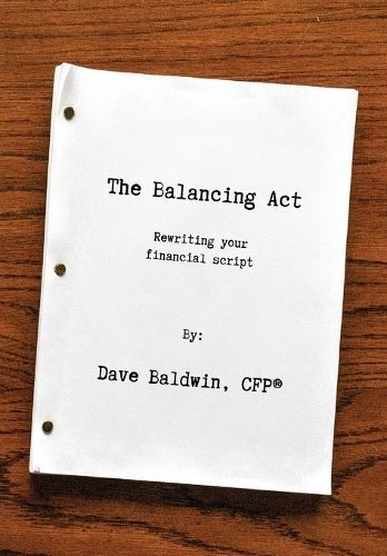 The Balancing Act By Dave Baldwin 9781733642460 (Hardback)