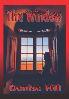 Window By Denise Hill 9781733650229 (Paperback)