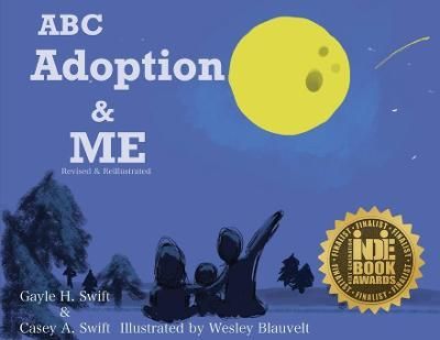 ABC Adoption & Me (Revised and Reillustrated) By Swift 9781733659741