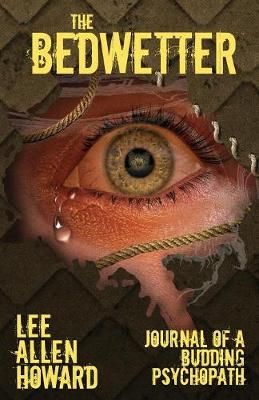 Bedwetter By Howard 9781733700900 (Paperback)