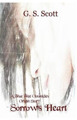 Sorrow's Heart By Scott 9781733709224 (Paperback)