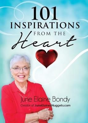 101 Inspirations from the Heart By Bondy 9781733710466 (Paperback)