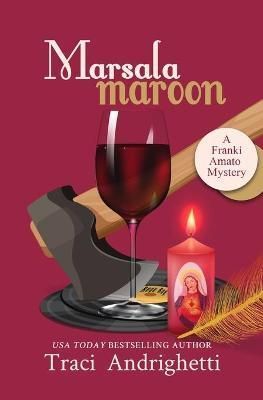 Marsala Maroon: A Private Investigator Comedy Mystery 9781733748063