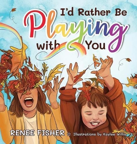I'd Rather Be Playing With You 9781733749084 (Hardback)